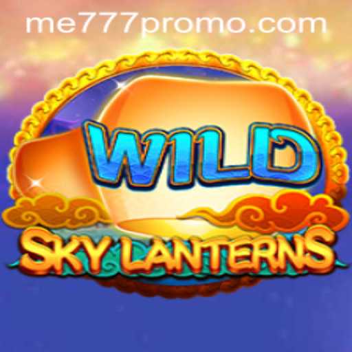 SkyLanterns: Unveiling the Mystical World of ME777
