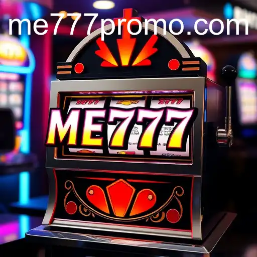 Slot Machine: The Key to Unveiling the World of ME777